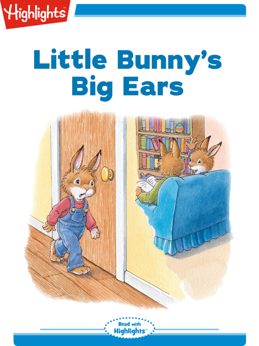 Title details for Little Bunny's Big Ears by Eileen Spinelli - Available